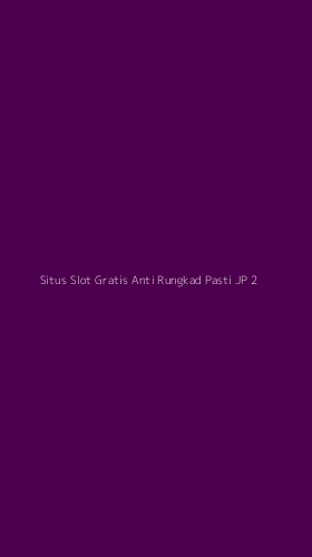 Tampilan Antarmuka Aplikasi Situs Slot Gratis Anti Rungkad Pasti Jp - 2