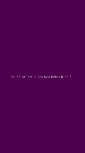 Tampilan Antarmuka Aplikasi Situs Slot Tertua Apk Mod Bebas Iklan - 3