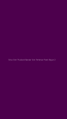 Tampilan Antarmuka Aplikasi Situs Slot Thailand Bandar Slot Terbesar Pasti Bayar - 2