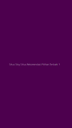Tampilan Antarmuka Aplikasi Situs Sloy Situs Rekomendasi Pilihan Terbaik - 1