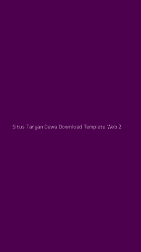 Tampilan Antarmuka Aplikasi Situs Tangan Dewa Download Template Web - 2
