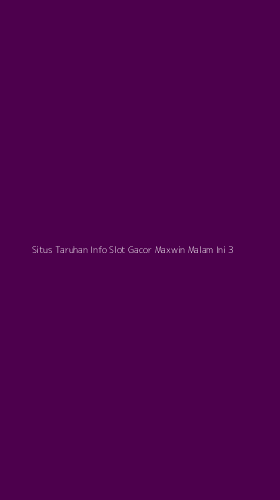 Tampilan Antarmuka Aplikasi Situs Taruhan Info Slot Gacor Maxwin Malam Ini - 3