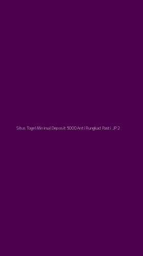 Tampilan Antarmuka Aplikasi Situs Togel Minimal Deposit 5000 Anti Rungkad Pasti Jp - 2