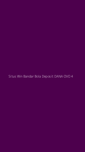Tampilan Antarmuka Aplikasi Situs Win Bandar Bola Deposit Dana Ovo - 4