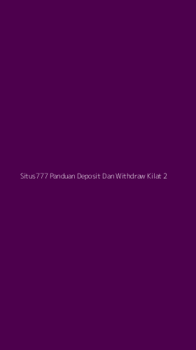 Tampilan Antarmuka Aplikasi Situs777 Panduan Deposit Dan Withdraw Kilat - 2