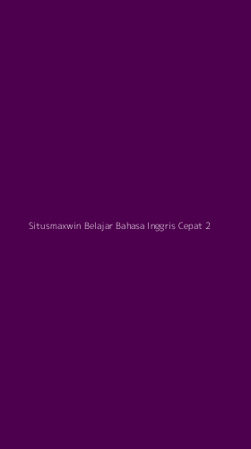 Tampilan Antarmuka Aplikasi Situsmaxwin Belajar Bahasa Inggris Cepat - 2