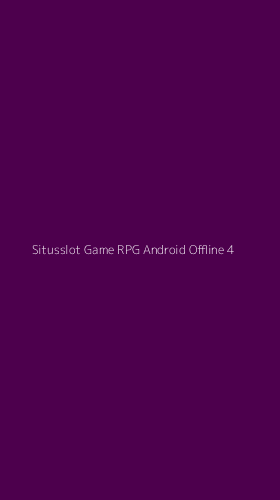 Tampilan Antarmuka Aplikasi Situsslot Game Rpg Android Offline - 4