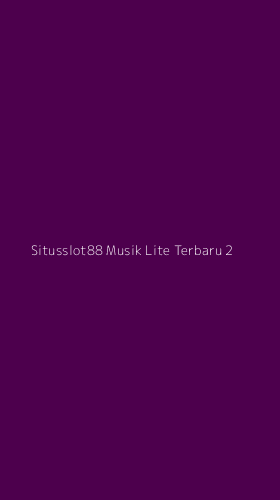 Tampilan Antarmuka Aplikasi Situsslot88 Musik Lite Terbaru - 2