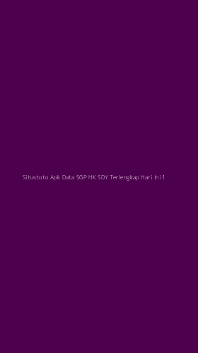 Tampilan Antarmuka Aplikasi Situstoto Apk Data Sgp Hk Sdy Terlengkap Hari Ini - 1