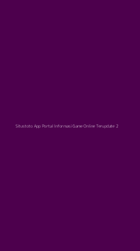 Tampilan Antarmuka Aplikasi Situstoto App Portal Informasi Game Online Terupdate - 2