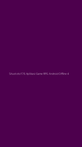 Tampilan Antarmuka Aplikasi Situstoto176 Aplikasi Game Rpg Android Offline - 4