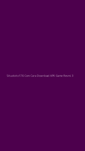 Tampilan Antarmuka Aplikasi Situstoto176 Com Cara Download Apk Game Resmi - 3