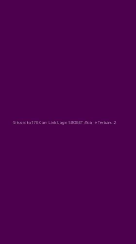 Tampilan Antarmuka Aplikasi Situstoto176 Com Link Login Sbobet Mobile Terbaru - 2