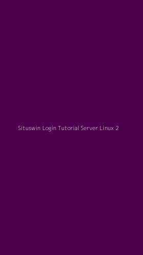 Tampilan Antarmuka Aplikasi Situswin Login Tutorial Server Linux - 2