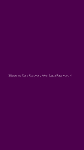 Tampilan Antarmuka Aplikasi Situswins Cara Recovery Akun Lupa Password - 4