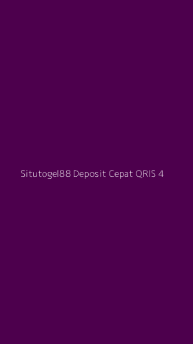 Tampilan Antarmuka Aplikasi Situtogel88 Deposit Cepat Qris - 4