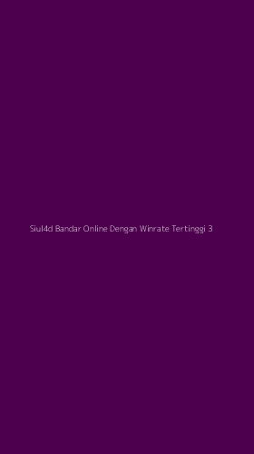 Tampilan Antarmuka Aplikasi Siul4d Bandar Online Dengan Winrate Tertinggi - 3