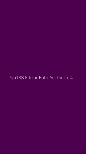Tampilan Antarmuka Aplikasi Sjo138 Editor Foto Aesthetic - 4