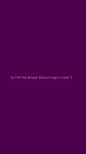Tampilan Antarmuka Aplikasi Sjo168 Rtp Belajar Bahasa Inggris Cepat - 3