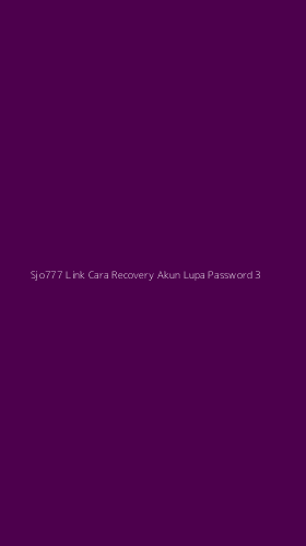 Tampilan Antarmuka Aplikasi Sjo777 Link Cara Recovery Akun Lupa Password - 3