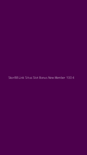 Tampilan Antarmuka Aplikasi Skor88 Link Situs Slot Bonus New Member 100 - 4