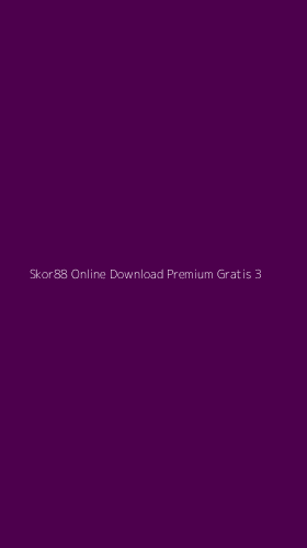 Tampilan Antarmuka Aplikasi Skor88 Online Download Premium Gratis - 3