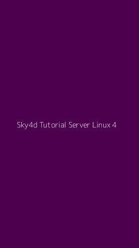 Tampilan Antarmuka Aplikasi Sky4d Tutorial Server Linux - 4