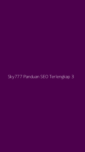 Tampilan Antarmuka Aplikasi Sky777 Panduan Seo Terlengkap - 3