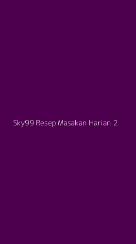 Tampilan Antarmuka Aplikasi Sky99 Resep Masakan Harian - 2