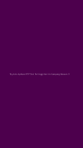 Tampilan Antarmuka Aplikasi Skytoto Aplikasi Rtp Slot Tertinggi Hari Ini Gampang Maxwin - 3
