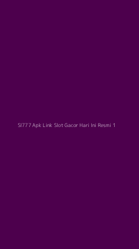 Tampilan Antarmuka Aplikasi Sl777 Apk Link Slot Gacor Hari Ini Resmi - 1