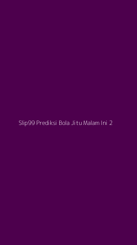 Tampilan Antarmuka Aplikasi Slip99 Prediksi Bola Jitu Malam Ini - 2