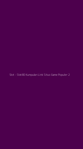 Tampilan Antarmuka Aplikasi Slot - 2