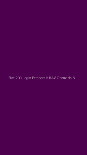 Tampilan Antarmuka Aplikasi Slot 200 Login Pembersih Ram Otomatis - 3