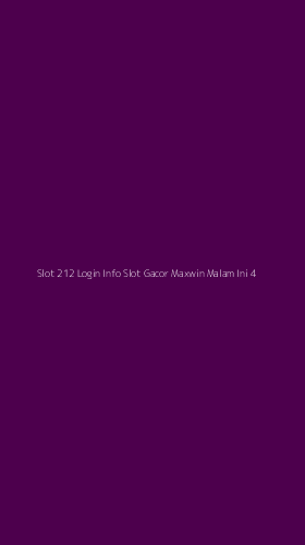 Tampilan Antarmuka Aplikasi Slot 212 Login Info Slot Gacor Maxwin Malam Ini - 4