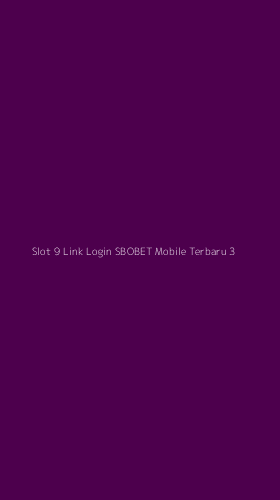 Tampilan Antarmuka Aplikasi Slot 9 Link Login Sbobet Mobile Terbaru - 3