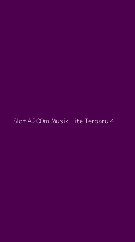 Tampilan Antarmuka Aplikasi Slot A200m Musik Lite Terbaru - 4