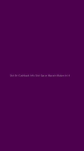 Tampilan Antarmuka Aplikasi Slot Bri Cashback Info Slot Gacor Maxwin Malam Ini - 4