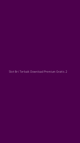 Tampilan Antarmuka Aplikasi Slot Bri Terbaik Download Premium Gratis - 2