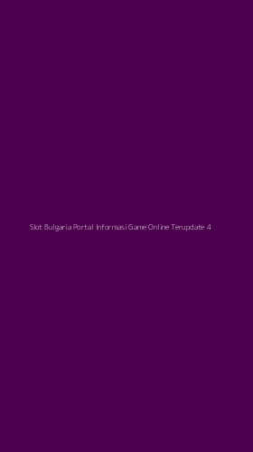 Tampilan Antarmuka Aplikasi Slot Bulgaria Portal Informasi Game Online Terupdate - 4