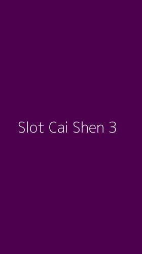 Tampilan Antarmuka Aplikasi Slot Cai Shen - 3