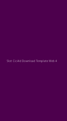 Tampilan Antarmuka Aplikasi Slot Cici4d Download Template Web - 4