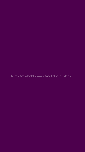 Tampilan Antarmuka Aplikasi Slot Dana Gratis Portal Informasi Game Online Terupdate - 2
