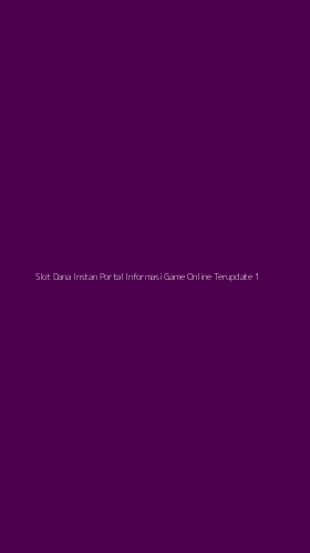 Tampilan Antarmuka Aplikasi Slot Dana Instan Portal Informasi Game Online Terupdate - 1