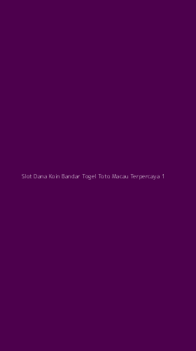 Tampilan Antarmuka Aplikasi Slot Dana Koin Bandar Togel Toto Macau Terpercaya - 1