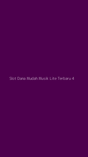 Tampilan Antarmuka Aplikasi Slot Dana Mudah Musik Lite Terbaru - 4