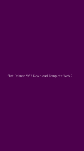 Tampilan Antarmuka Aplikasi Slot Delman 567 Download Template Web - 2