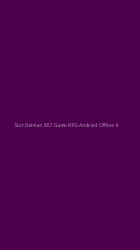 Tampilan Antarmuka Aplikasi Slot Delman 567 Game Rpg Android Offline - 4