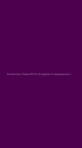 Tampilan Antarmuka Aplikasi Slot Demo Gacor Thailand Rtp Slot Tertinggi Hari Ini Gampang Maxwin - 2