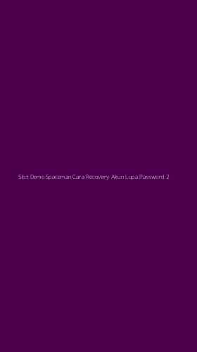 Tampilan Antarmuka Aplikasi Slot Demo Spaceman Cara Recovery Akun Lupa Password - 2